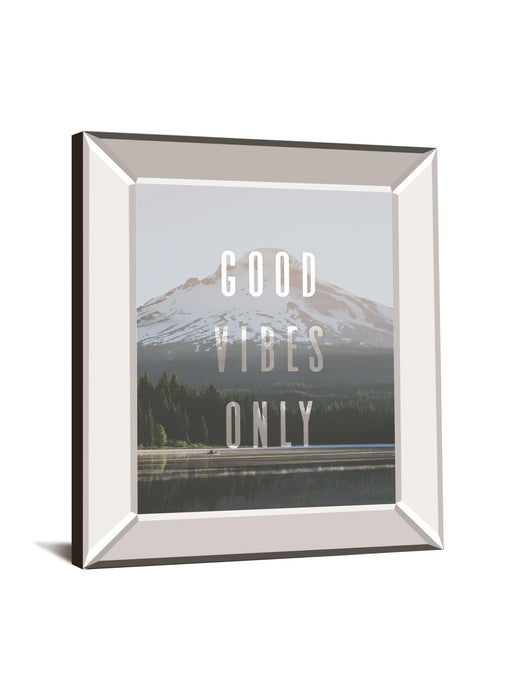 Good Vibes Only Quote Mount Hood By Nature Magick - Mirror Framed Print Wall Art - Light Blue